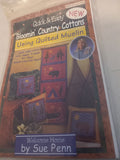Quick & Easy Bloomin' Country Cottons - Welcome Home by Sue Penn